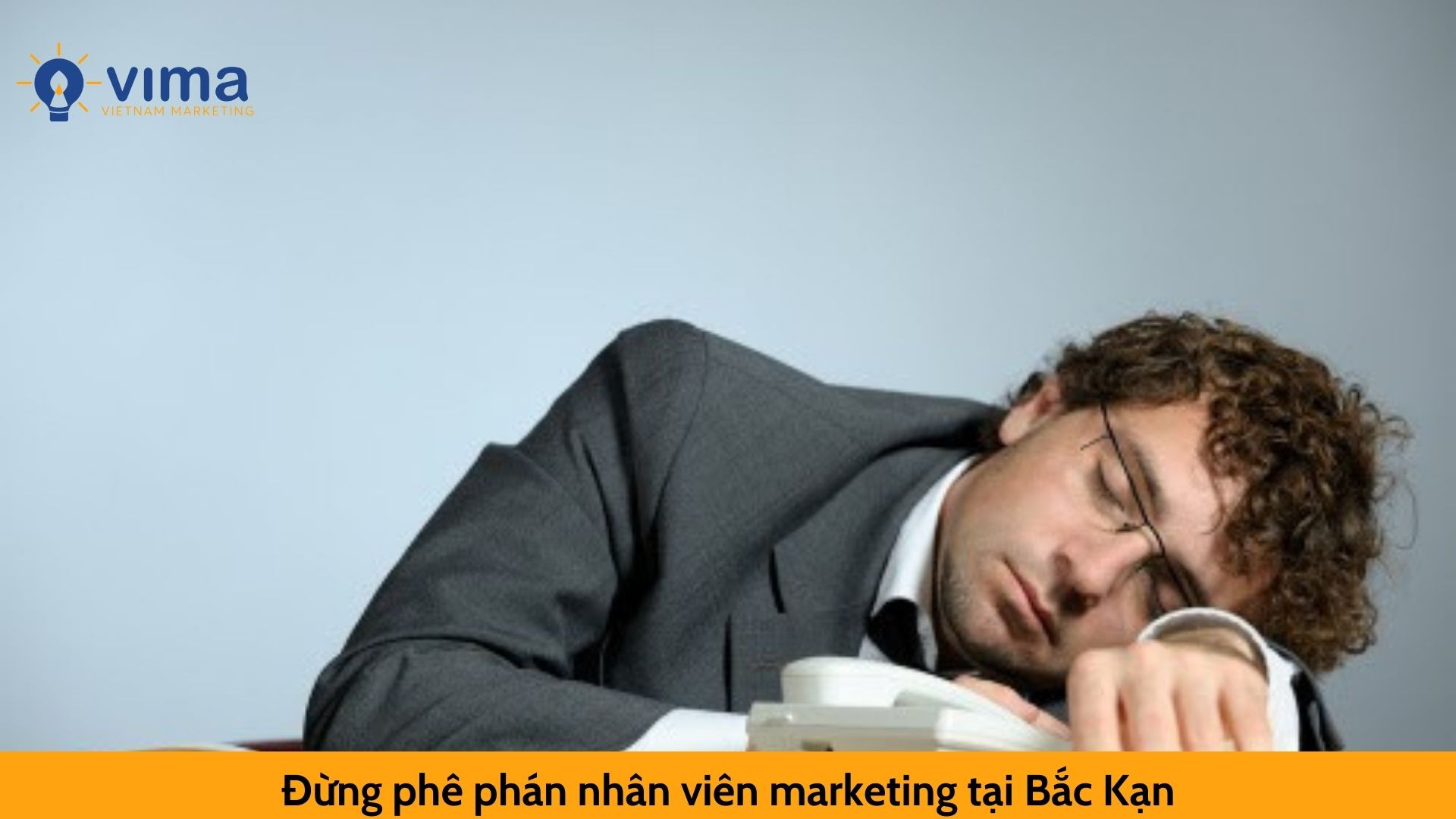 Đừng phê phán nhân viên marketing tại Bắc Kạn